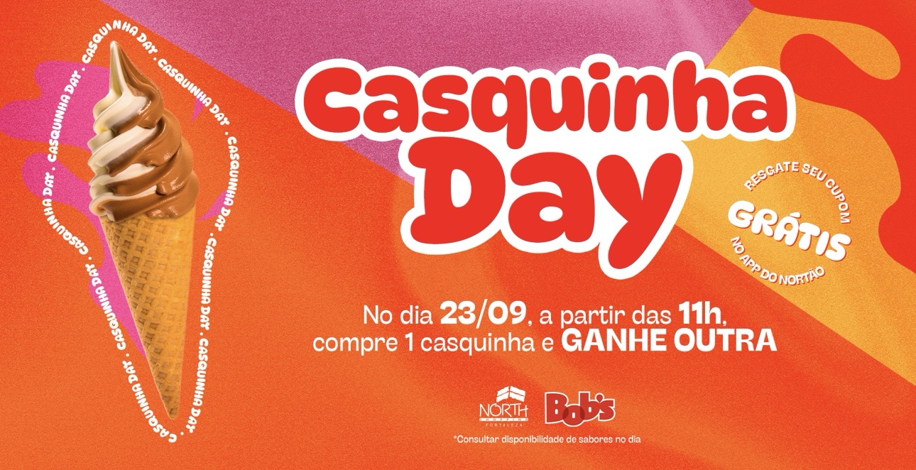 North Shopping Fortaleza celebra o CasquinhaDay com promoção especial no Bob’s