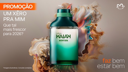 Natura lança campanha “Um xêro pra mim” com ofertas especiais em perfumes, incluindo Kaiak Aventura em dose dupla e Una Blush com menor preço do ano