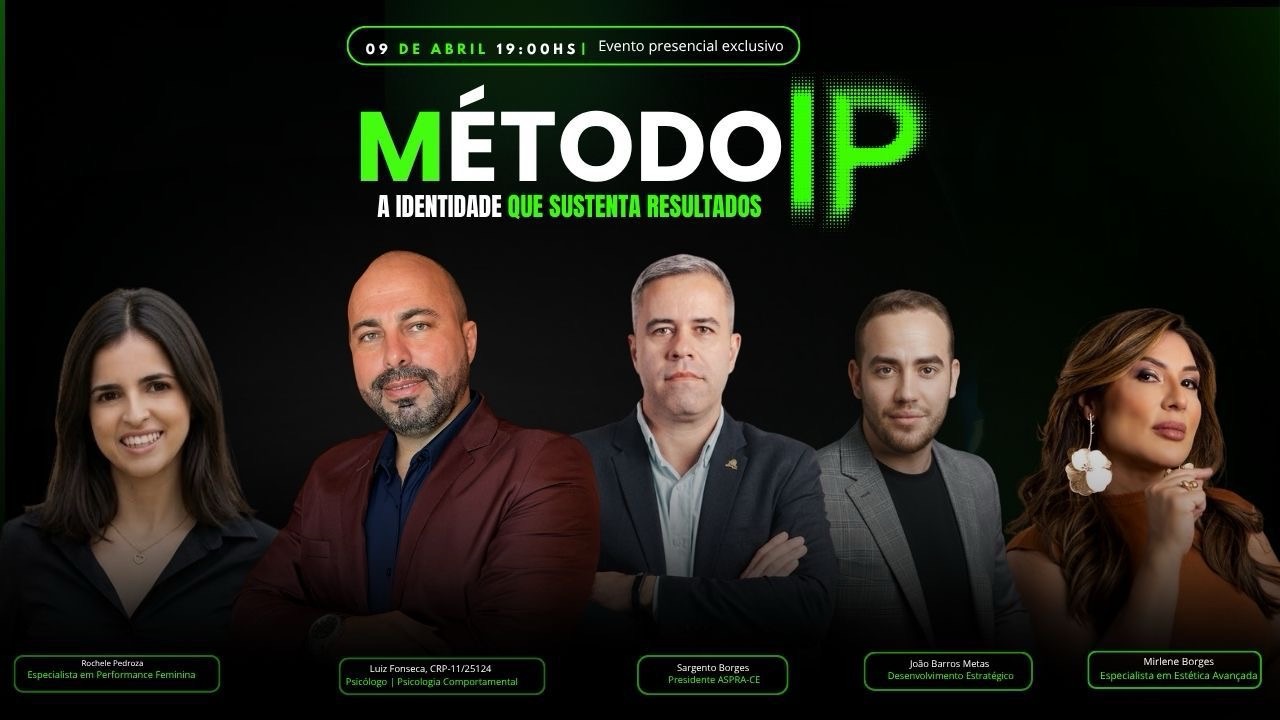 Método IP em Fortaleza oferece imersão em identidade pessoal com ingresso promocional e vagas limitadas